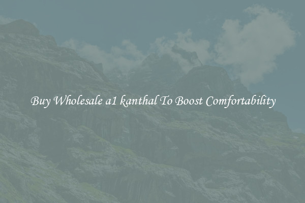 Buy Wholesale a1 kanthal To Boost Comfortability