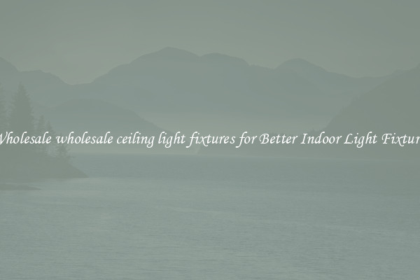 Wholesale wholesale ceiling light fixtures for Better Indoor Light Fixtures