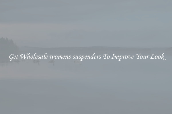 Get Wholesale womens suspenders To Improve Your Look