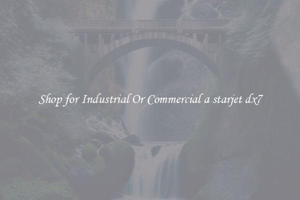 Shop for Industrial Or Commercial a starjet dx7