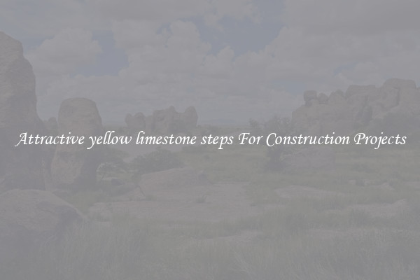 Attractive yellow limestone steps For Construction Projects