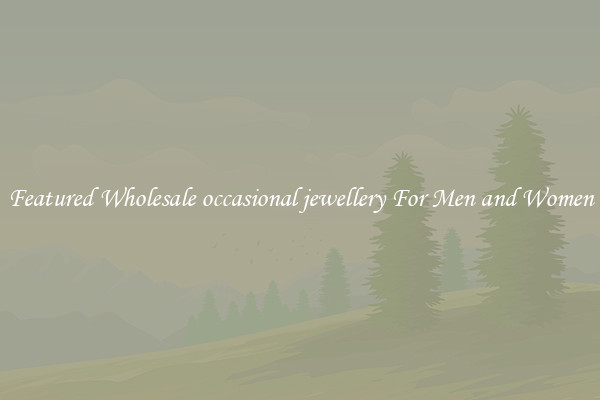 Featured Wholesale occasional jewellery For Men and Women