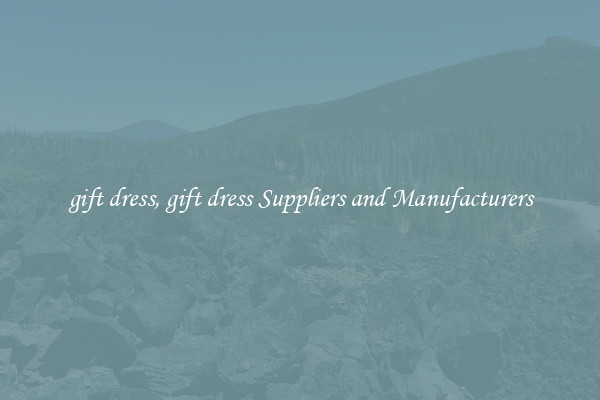 gift dress, gift dress Suppliers and Manufacturers